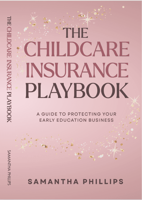 The Childcare Insurance Playbook: